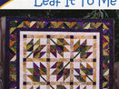 Leaf it to Me Quilt Pattern from Cozy Quilt Designs