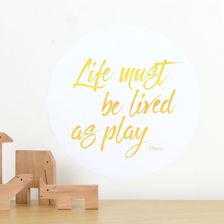 Life must be lived as play quote dot wall decal