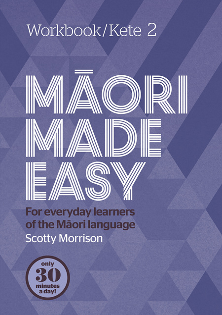 Maori Made Easy Workbook 2/kete 2