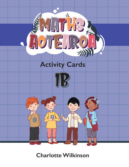 Maths Aotearoa Activity Cards 1B