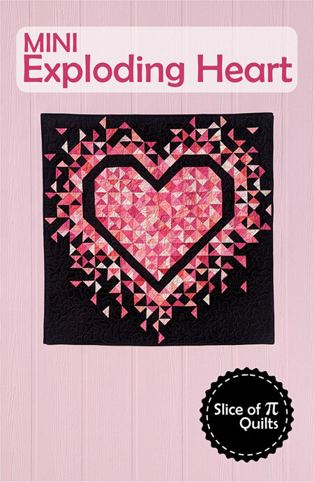 Mini Exploding Heart Quilt Pattern from Slice of Pi Quilts