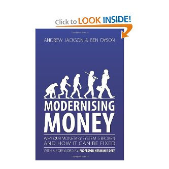 Modernising Money: Why our monetary System is broken and how it can be fixed