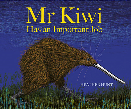Mr Kiwi has an Important Job - Heather Hunt