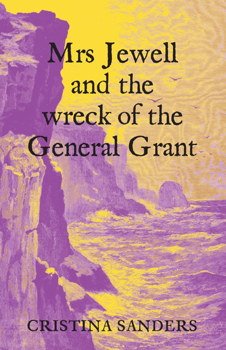 Mrs Jewell & The Wreck Of The General Grant