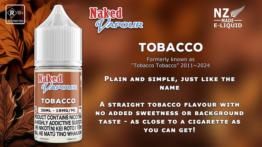 Naked Vapour e-Liquid - Tobacco e-Liquid Flavour Description