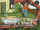 Nana's Shed - Te Wharau o Kui