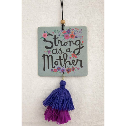 Natural Life Air Freshener Tassel - Strong as a Mother