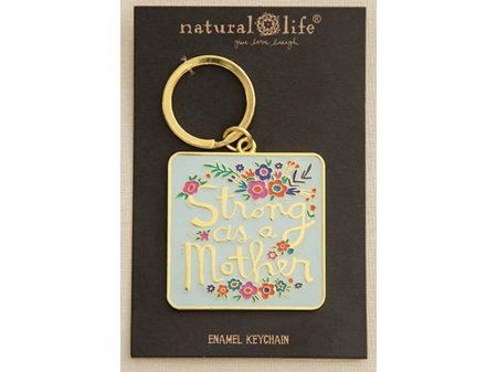 Natural Life Keychain Enamel Strong as a Mother