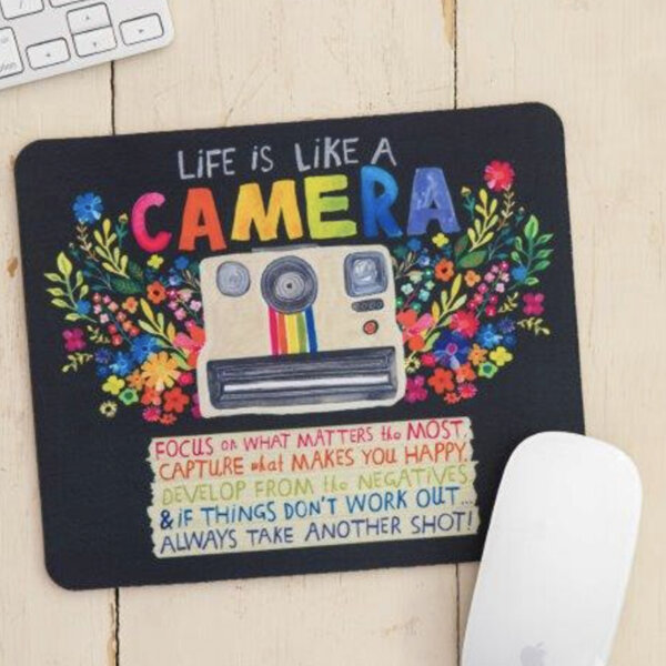 Natural Life Mouse Pad Life is a Camera