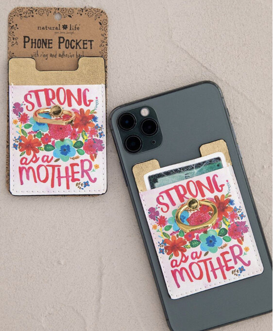 Natural Life Phone Pocket with Ring Strong as a Mother