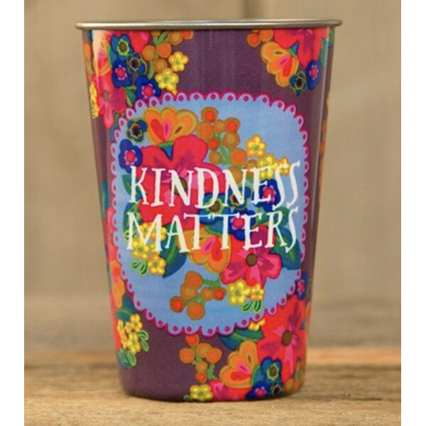 Natural Life Stainless Steel Cup Kindness Matters