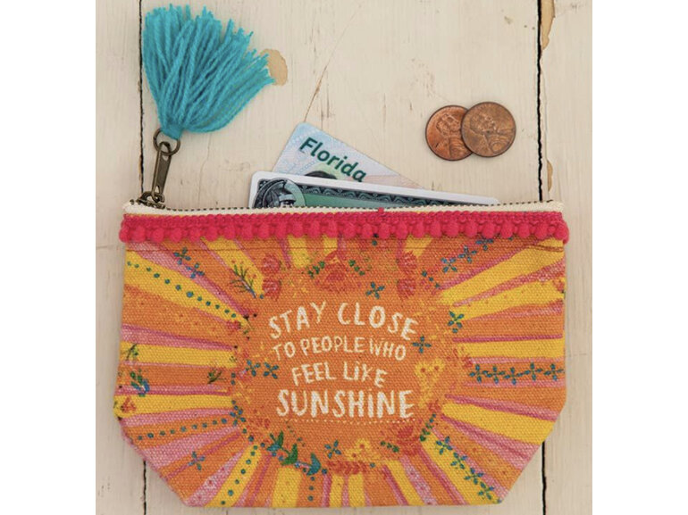 Natural Life stay close to people who feel like sunshine pouch purse