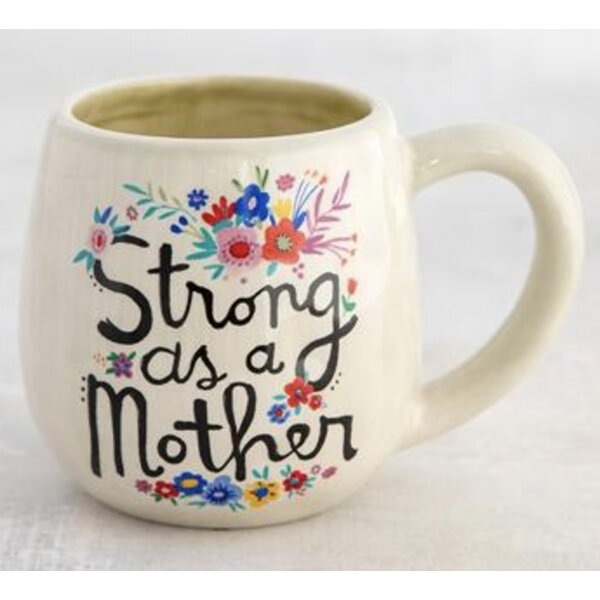 Natural Life Strong as a Mother Mug