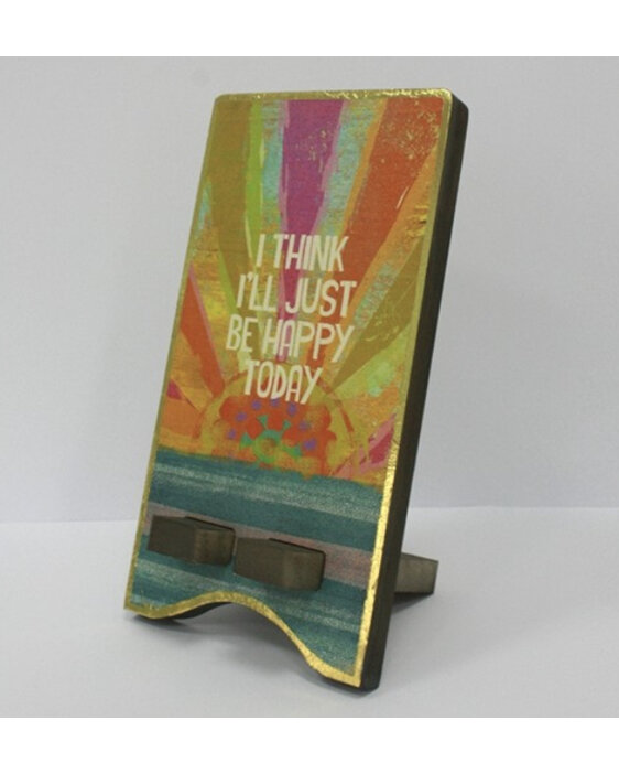 Natural Life Wooden Phone Stand Happy Today Sunset