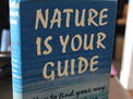 Nature Is Your Guide