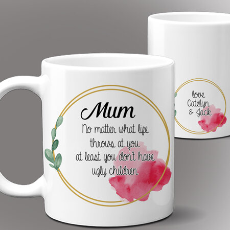 No Ugly Children Mum Mug