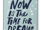 Now is The Time for Dreams Gift Book