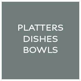 Platters | Dishes | Bowls