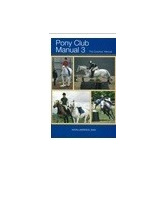 Pony Club Manual 3 - The Coaches Manual