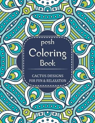 Posh Adult Coloring Book - Cactus Designs