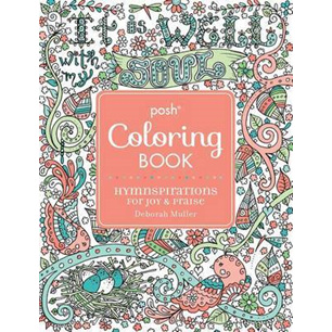 Posh Adult Coloring Book - Hymnspirations for Joy & Praise