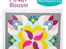 Posh Blossom Quilt Pattern from Sew Kind of Wonderful