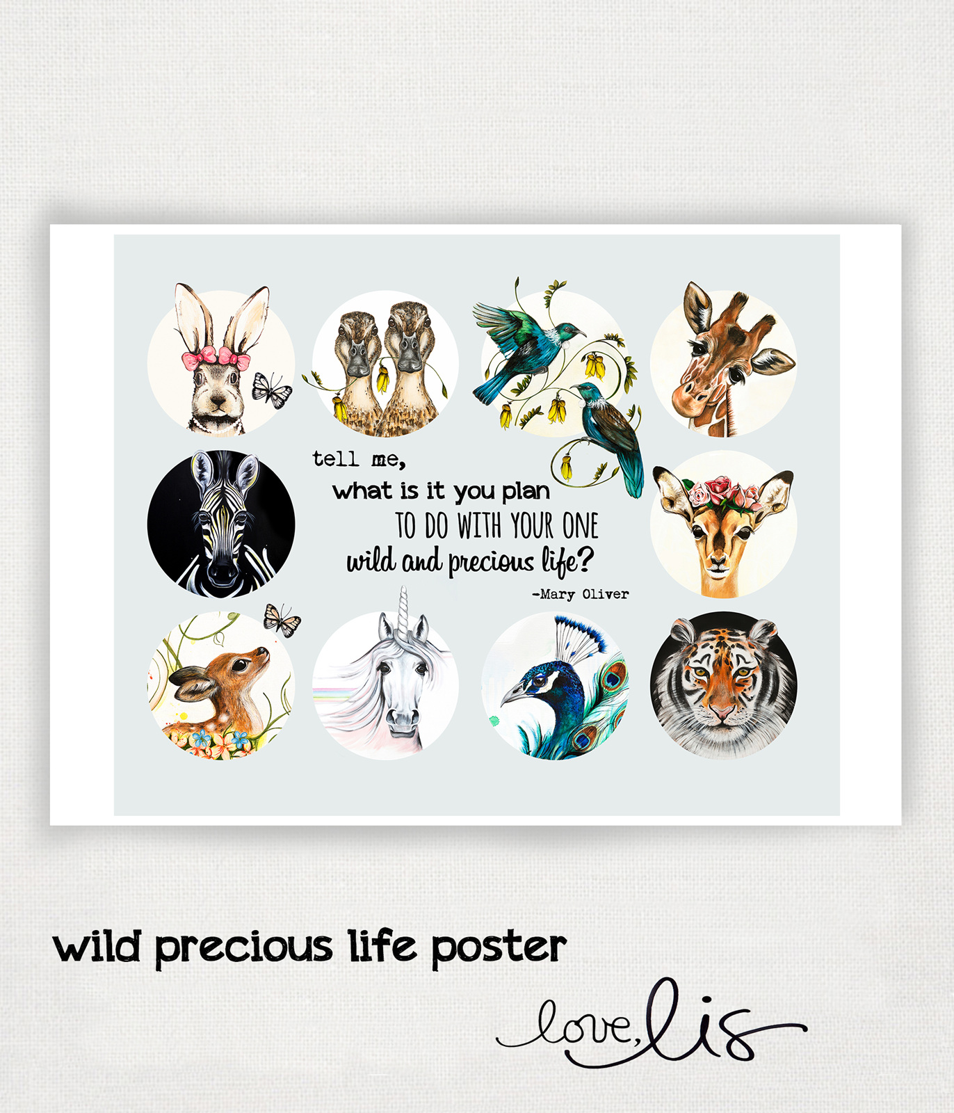 A collection of the Love Lis fine art prints e to her in this poster along with a beautiful quote reminding you to engage in your one precious life