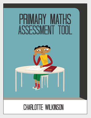 Primary Maths Assessment Tool - Charlotte Wilkinson - available from Edify