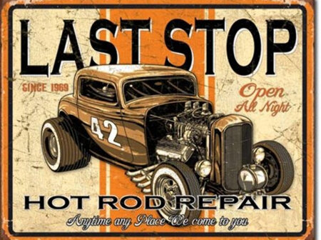 Retro Tin Sign - Last Stop Hot Rod Repair