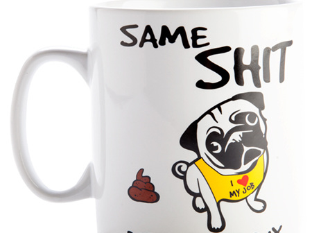 Same Shit Different Day Pug Giant Coffee Mug