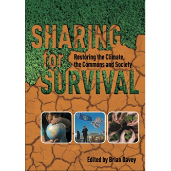 Sharing for Survival:  Restoring the Climate, the Commons and Society