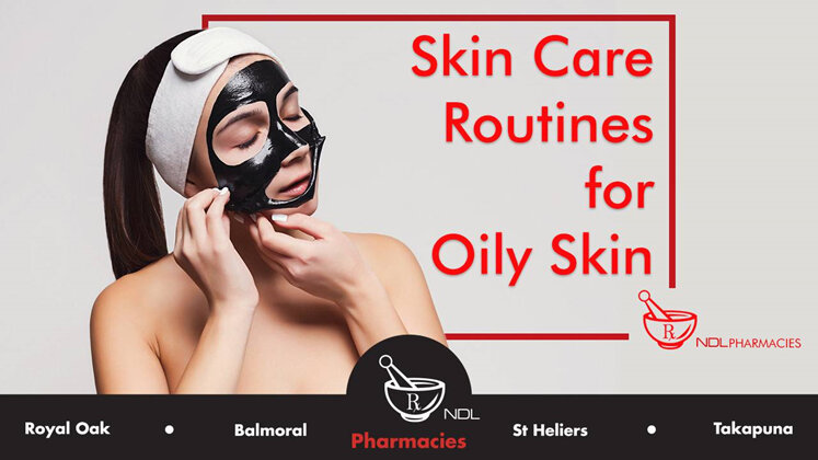 Skin Care Routines for Oily Skin