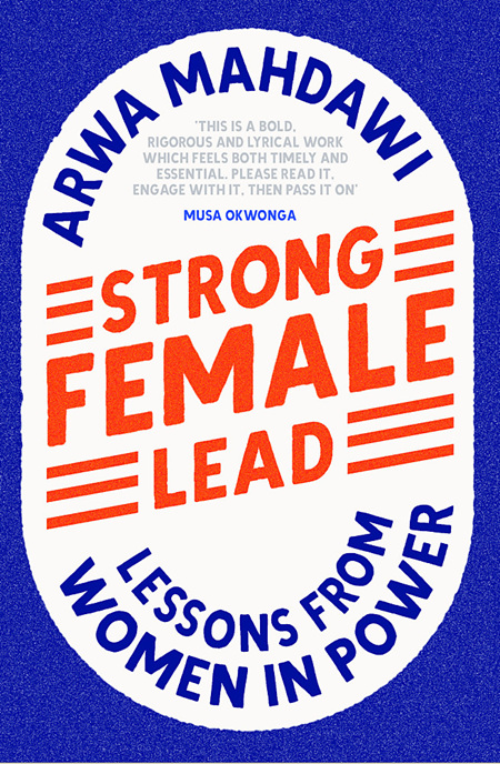 Strong Female Lead: Lessons from Women in Power