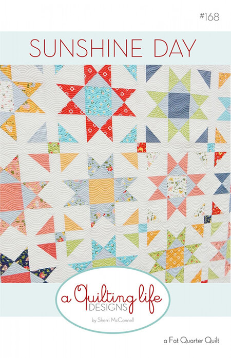 Sunshine Day Quilt Pattern from Quilting Life Designs