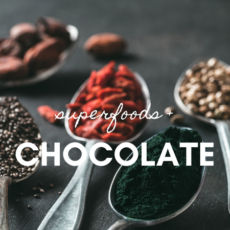 Superfoods + Chocolate