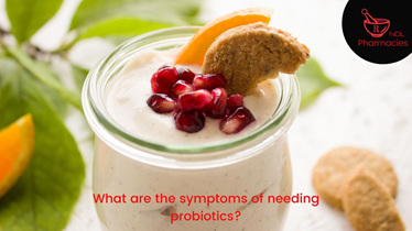 symptoms of needing probiotics