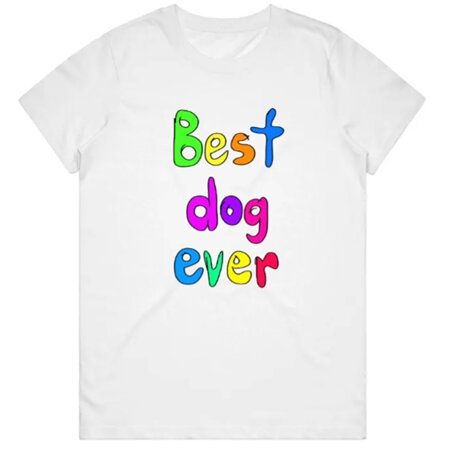 T shirt - Best dog ever - small