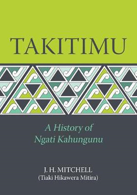 Takitimu: A History of Ngati Kahungunu