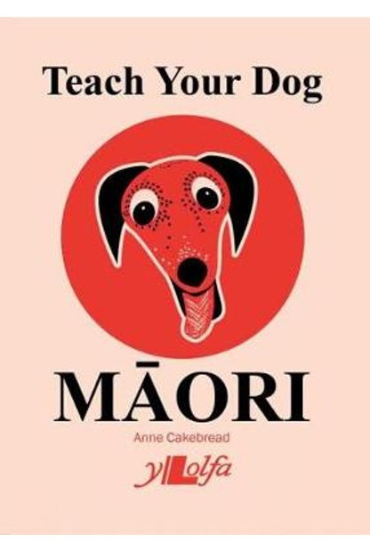 Teach Your Dog Maori (Pre-order)