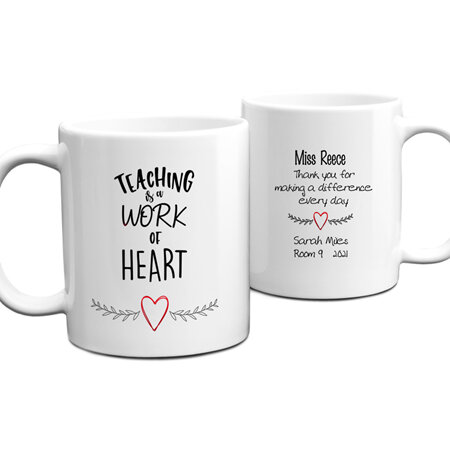 Teacher Work of Heart Personalised Mug
