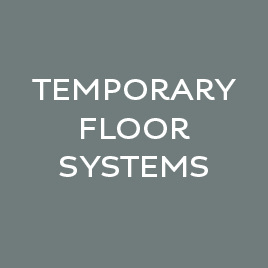 Temporary Floor Systems