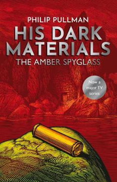 The Amber Spyglass: His Dark Materials Book Three