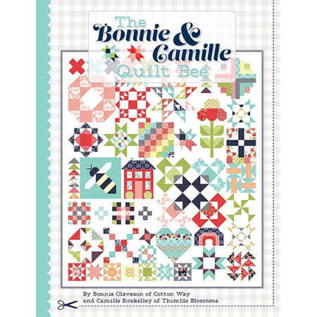 The Bonnie & Camille Quilt Bee Book