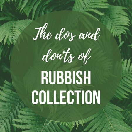 The Dos and Don'ts of Rubbish Collection