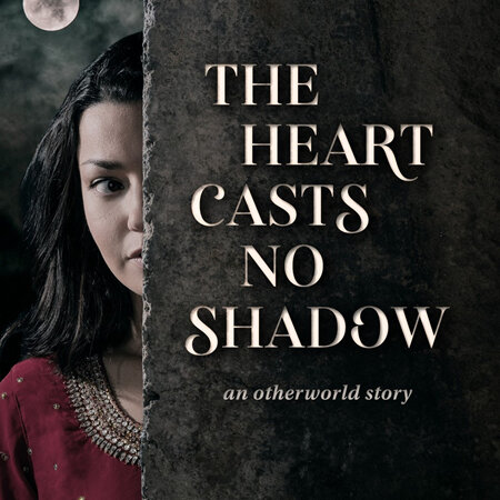 The Heart Casts No Shadow