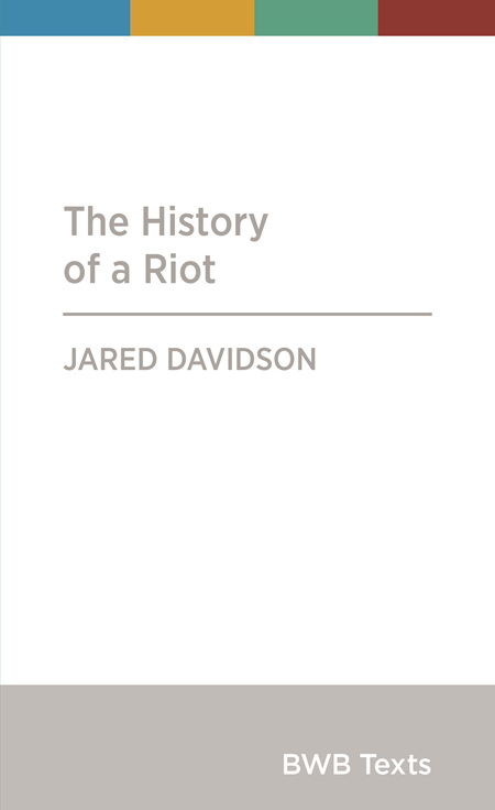The History of a Riot