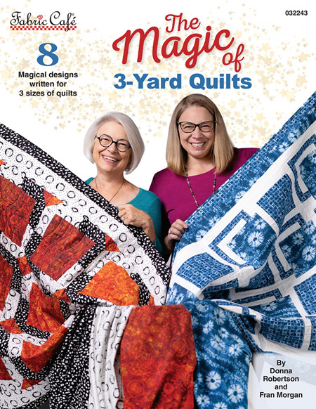 The Magic of 3 Yard Quilts from Fabric Café