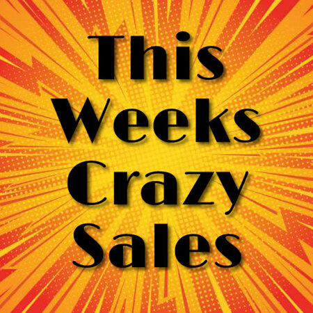 This Weeks Crazy Sale