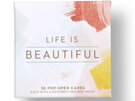 Thoughtfulls Life is Beautiful Pop Open Cards 30