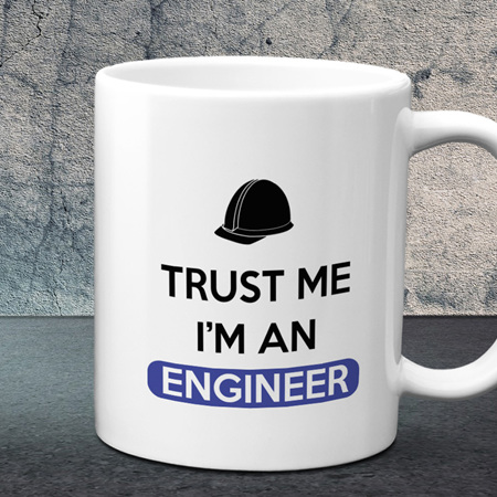 Trust Me I'm an Engineer Mug